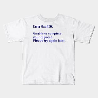 System Error 420 - Nerdy, Funny, Sarcastic T-shirt - Coder, Programming Kids T-Shirt